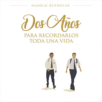Dos Años para recordarlos toda una vida single by Harold Reynolds